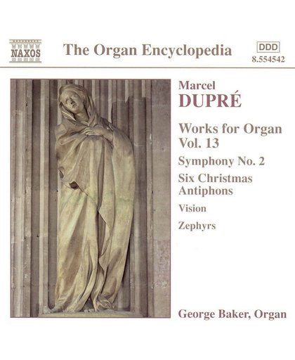 Dupre: Works For Organ Vol.13