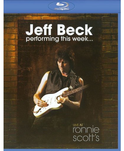 Jeff Beck - Performing This Week - Live At Ronnie Scott’s
