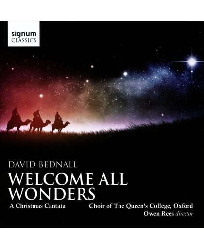 Bednall: Welcome All Wonders, A Christmas Cantata