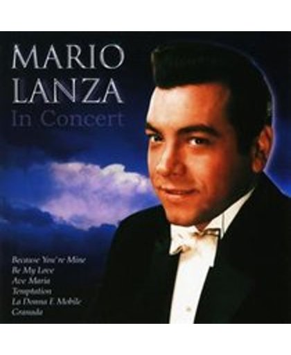 Mario Lanza - Mario Lanza In Concert