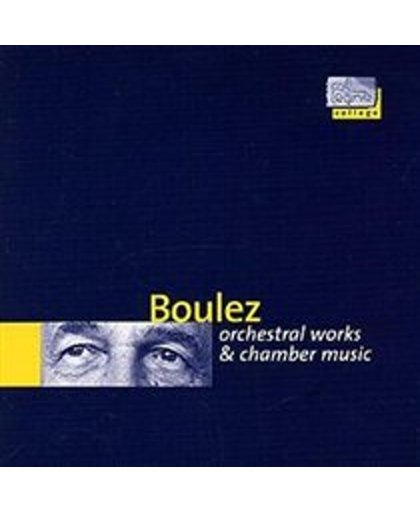 Collage - Boulez: Orchestral Works & Chamber Music
