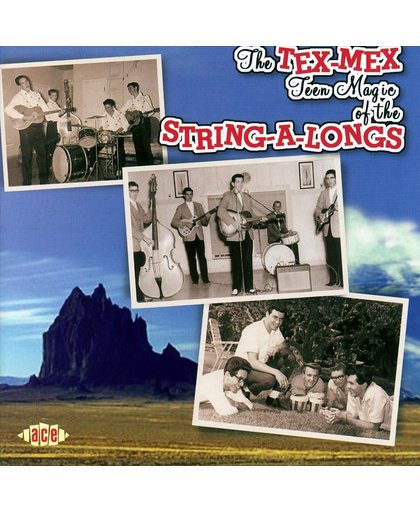 Tex-Mex Teen Magic Of The String-A-Longs