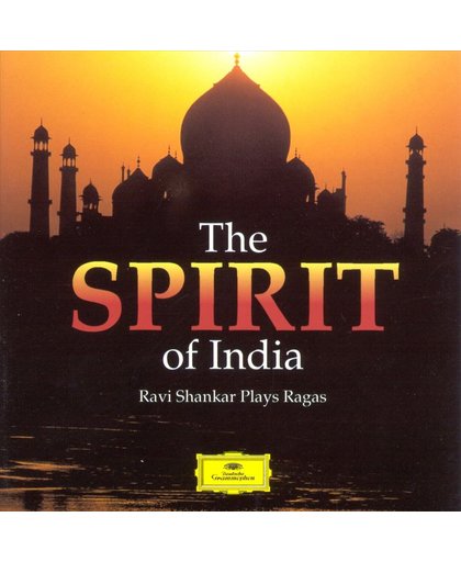 Spirit Of India - Ravi Shankar Plays Ragas