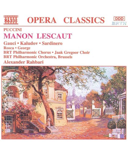 Puccini: Manon Lescaut / Rahbari, Gauci, kaludov, Sardinero