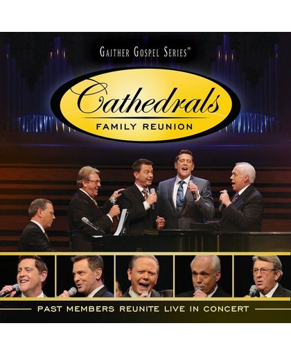 Cathedrals Family Reunion: Past Mem