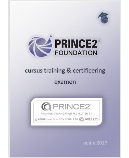 PRINCE2® Foundation cursus training & certificering examen