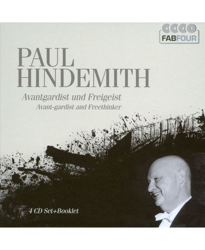 Paul Hindemith: Avant-Gardist and Freethinker