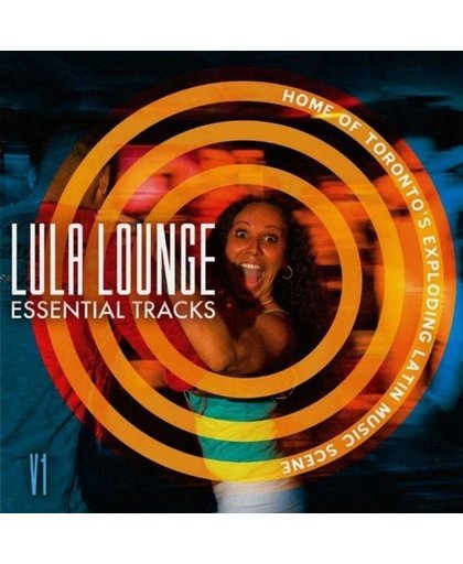 Lula Lounge Essential Tracks