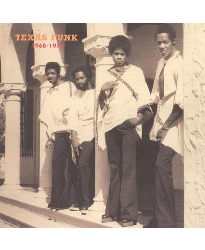 Texas Funk: Black Gold from the Lone Star State 1968-1975