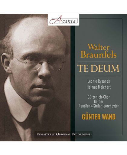 Walter Braunfels: Te Deum