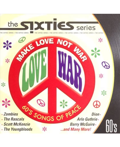 The Sixties: Make Love Not War