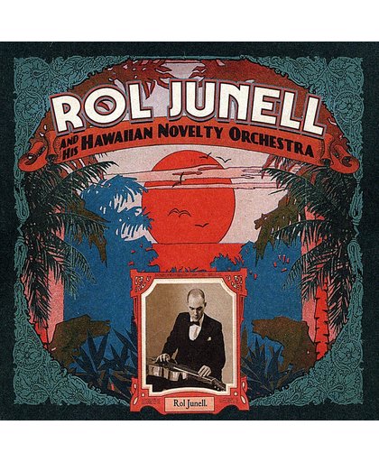 Rol Junell and His Hawaiian Novelty Orchestra