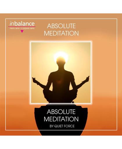 Quiet Force - Absolute Meditation