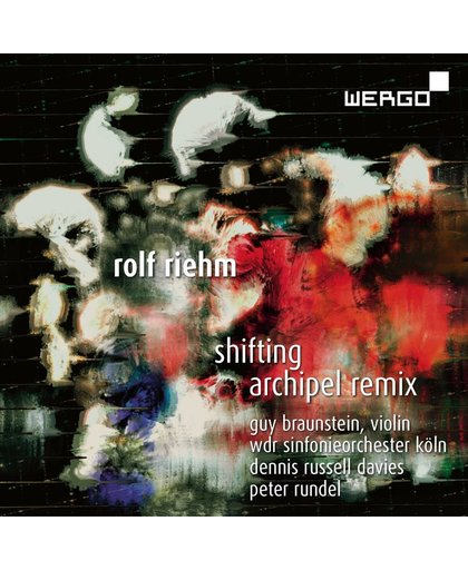 Rolf Riehm: Shifting Archipel Remix