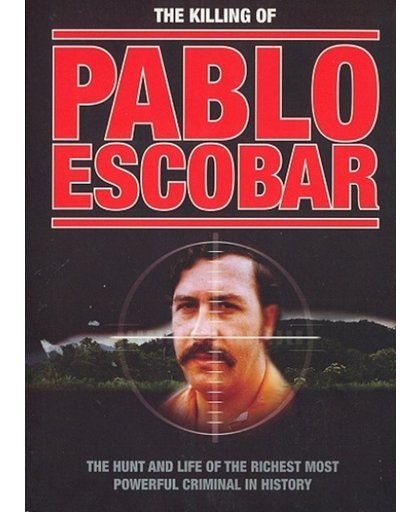 The Killing of Pablo Escobar