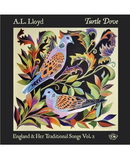 Turtle Dove. England And Her Traditional Songs Vol