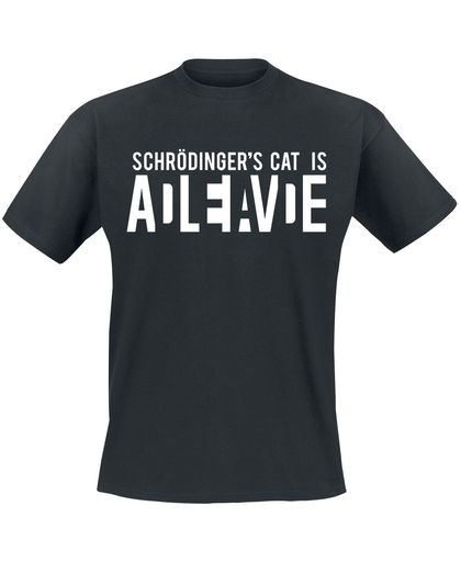 Schrödinger&apos;s Cat Is Alive T-shirt zwart