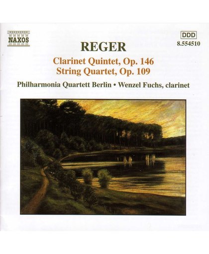 Reger: Clarinet Quintet, String Quartet / Fuchs, Philharmonia Quartett Berlin