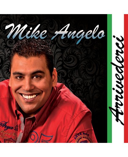 Mike Angelo - Arrivederci