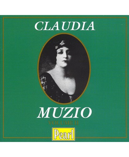 Claudia Muzio Volume II