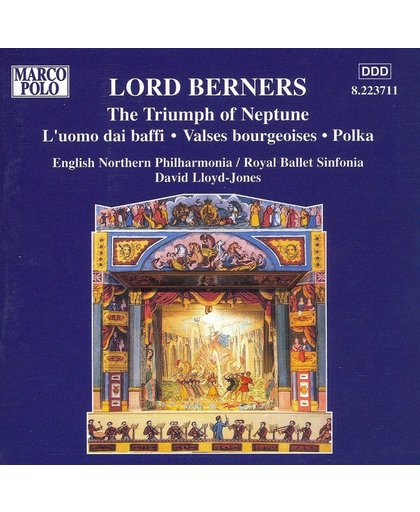 Berners: The Triumph of Neptune, etc / Lloyd-Jones, et al