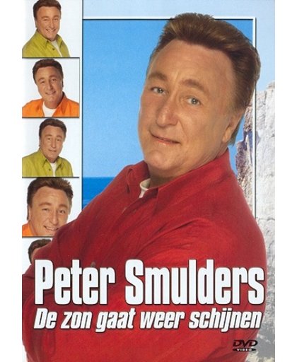 Peter Smulders - De Zon Gaat Weer Schijnen
