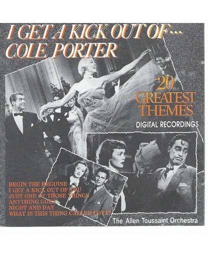 Cole Porter: I Get a Kick Out of You