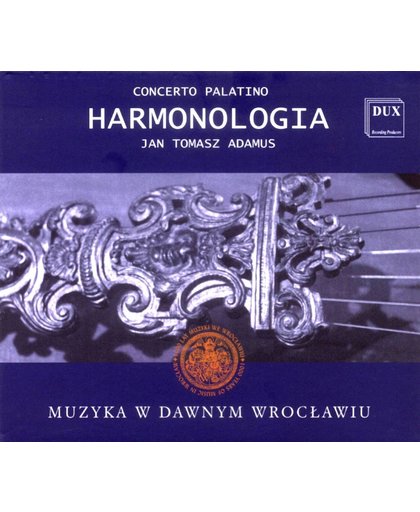 Harmonologia: Music In Old Wroclaw