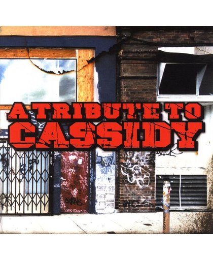 Tribute To Cassidy