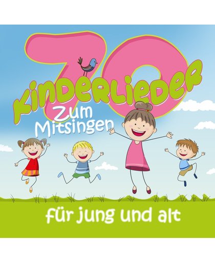 70 Kinderlieder Zum Mitsingen