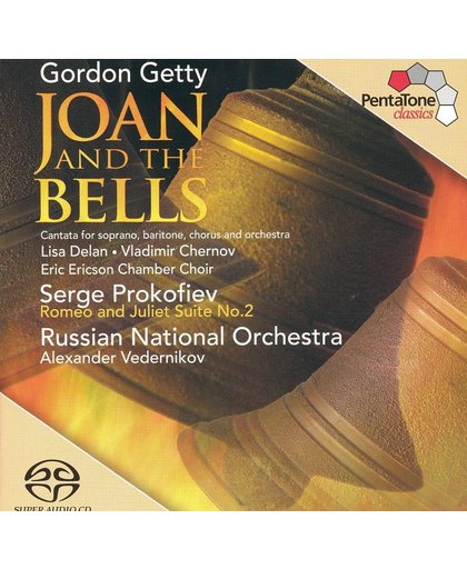Gordon Getty: Joan and the Bells etc. - RNO/Vedernikov -SACD- (Hybride/Stereo/5.1)