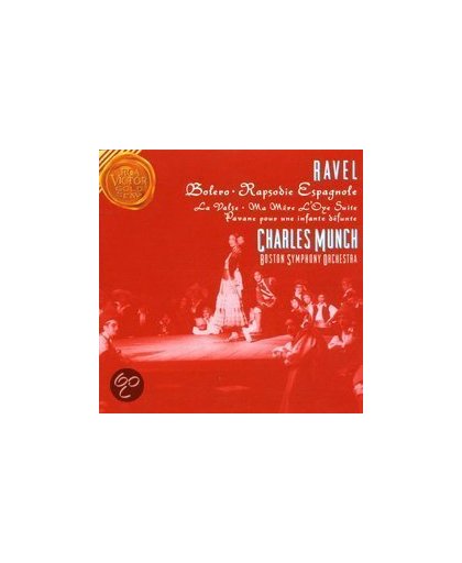 Ravel: Bolero, Rapsodie Espagnole, Pavane etc / Charles Munch, Boston SO