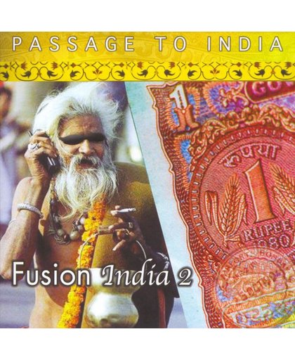 Fusion India Vol.2/Passage To India