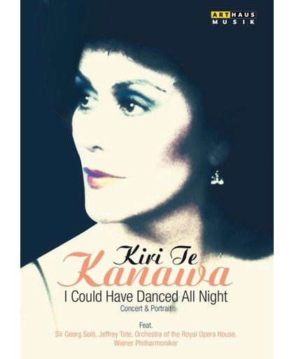 Kiri Te Kanawa I Could Have Danced