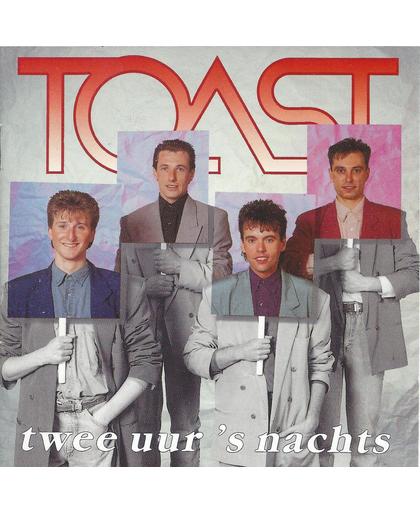 Toast - Twee Uur 's Nachts