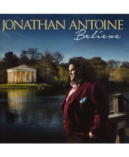 Jonathan Antoine: Believe