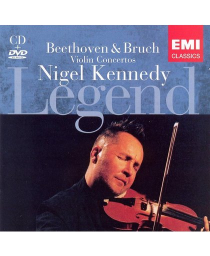 Nigel Kennedy: Legend - Beethoven & Bruch Violin Concertos