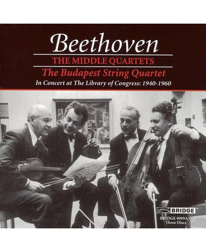 Beethoven: The Middle String Quartets / Budapest String Quartet