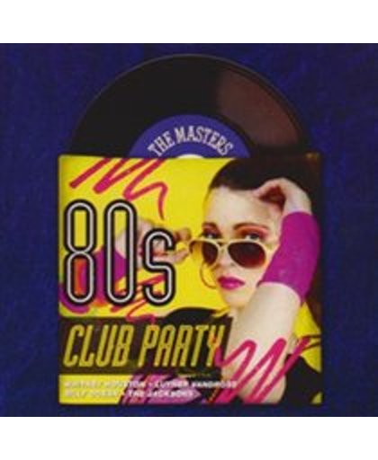 Masters Series: 80s  Club Party