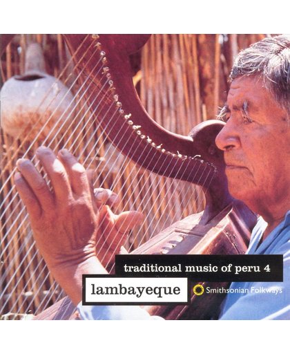 Traditional Music Of Peru 4: Lambayeque