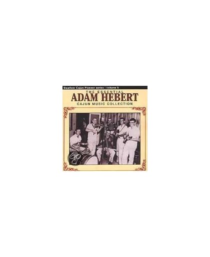Essential Adam Hebert Cajun Music C