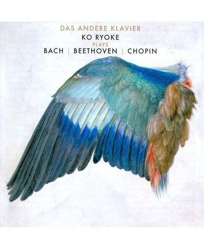 andere Klavier: Ko Ryoke Plays Bach, Beethoven, Chopin