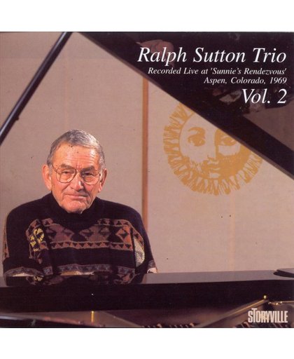 The Ralph Sutton Trio-at Sunnie's Vol. 2