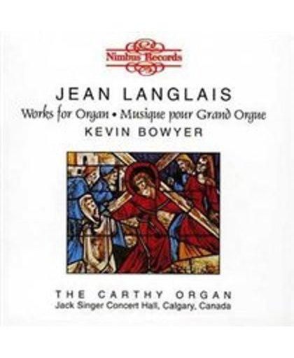Langlais: Works For Organ