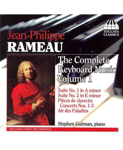 Rameau: Complete Keyboard Music 1