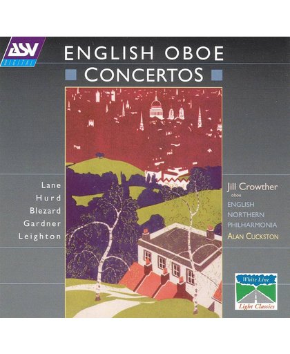 English Oboe Concertos - Lane, Hurd, Blezard etc / Crowther, Cuckston et al