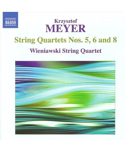 Meyer: String Quartets 5,6+8