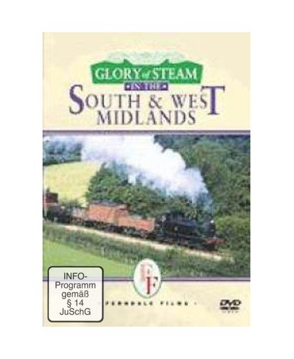 Glory Of Steam - The South & West Midlands