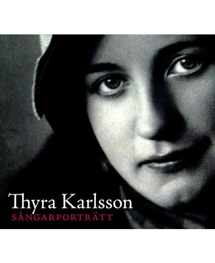 Sangarportratt: Thyra Karlsson