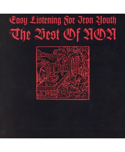 Easy Listening For Iron Youth: The Best Of Non